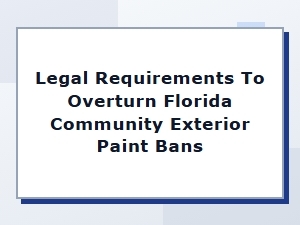 How to Legally Overturn Florida Exterior Paint Bans