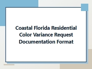 Coastal Florida Color Variance Appeal Documentation Format