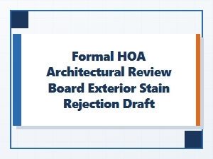 Drafting a Formal Hoa Response to Exterior Stain Rejection