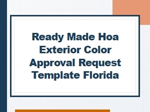 Ready-Made Florida Hoa Exterior Color Approval Template